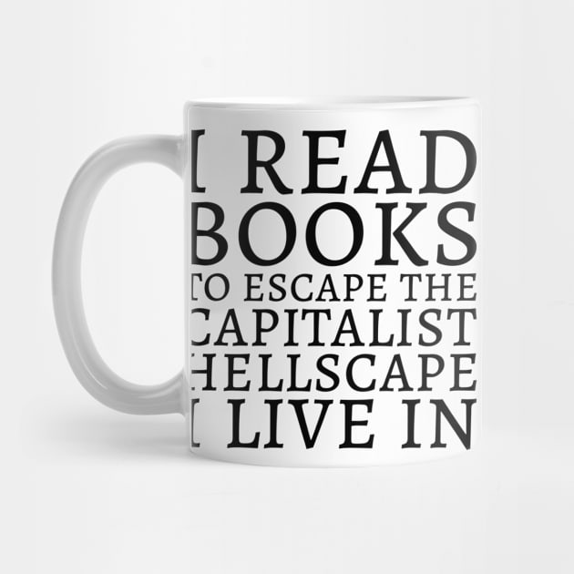 I Read Books ... (Black Print) by CrazyShirtLady